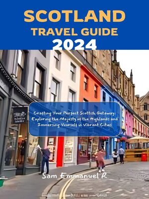 cover image of SCOTLAND TRAVEL GUIDE 2024